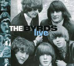 The Byrds : The Byrds - Live